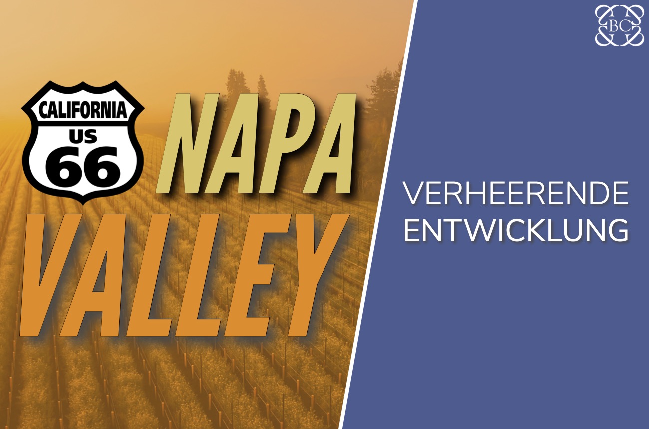 Die verheerenden Entwicklungen in Napa Valley